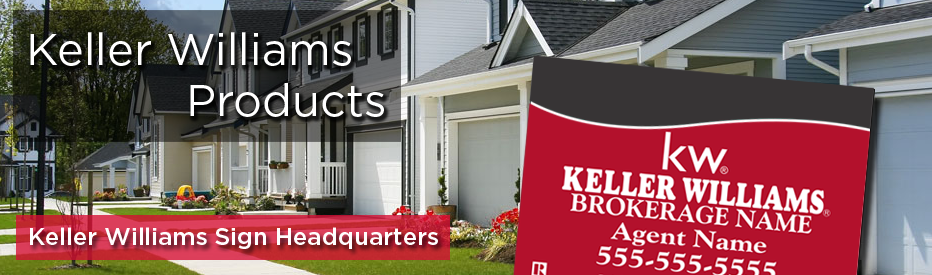 Keller Williams yard signs | Keller Williams Real Estate Signs