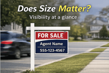 Real estate yard sign on a residential street illustrating how sign size impacts visibility for passing traffic